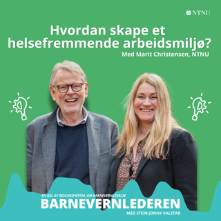 Hvordan skape et helsefremmende arbeidsmiljø? | Ep 12
