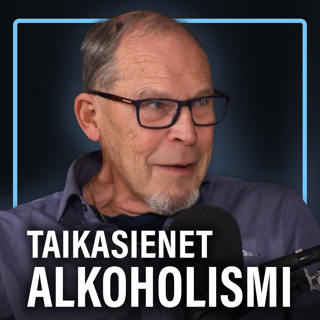 Alkoholismin hoito: Psilosybiini ja psykedeeliavusteinen terapia (Hannu Alho) | Puheenaihe 416