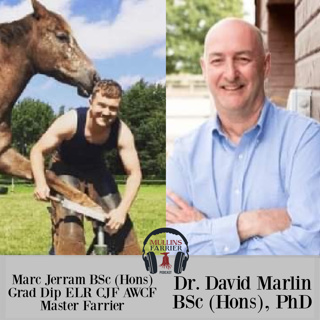 Marc Jerram BSc (Hons) Grad Dip ELR CJF AWCF Master Farrier and Dr. David Marlin BSc (Hons), PhD