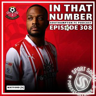 Episode 308: Watford (h)