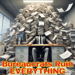 E125: How Bureaucracy Took Over Everything - w/ Barry Lam