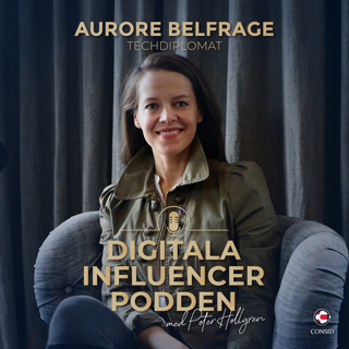 132. Techdiplomaten | Aurore Belfrage