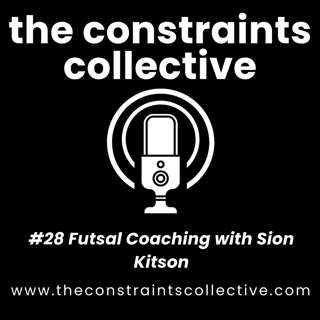 #28 Futsal Coaching with Sion Kitson