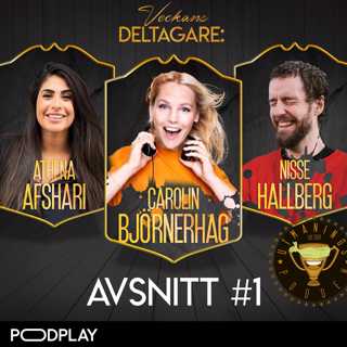 1. Nisse Hallberg, Athena Afshari, Carolin Björnerhag