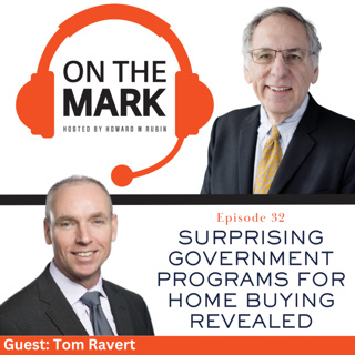 Surprising Government Programs for Home Buying Revealed with Tom Ravert