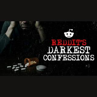 Episode 26: Darkest Reddit Confessions