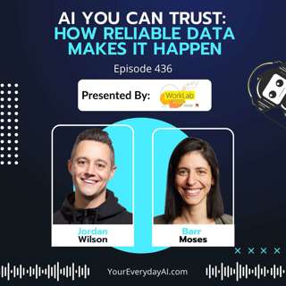 EP 436: AI You Can Trust - How reliable data makes it happen
