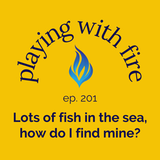 201 Lots of fish in the sea, how do I find mine?