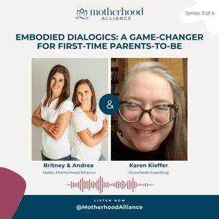 Embodied Dialogics: A Game-Changer for First-Time Parents Tp-Be w/ Karen Kieffer