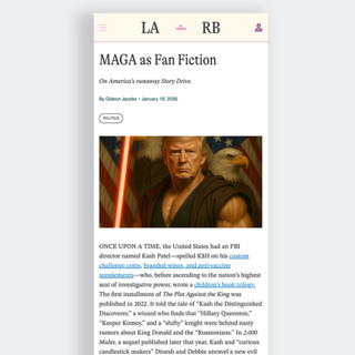 Unlocked | NM Reads: Gideon Jacobs, "MAGA as Fan Fiction," LA Review of Books (2026)
