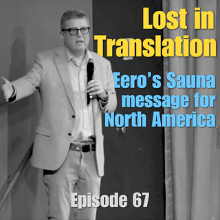 Eero's Sauna Message to North America