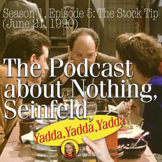 Season 1 Episode 5: The Stock Tip (Jun 21, 1990)