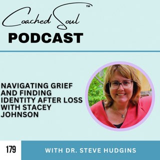 Navigating Grief and Finding Identity After Loss with Stacey Johnson