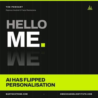 ’Hello Me’ - AI has flipped Personalisation