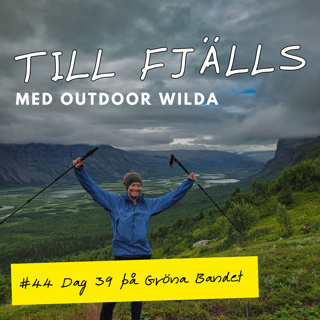 #44: Dimma vid Skierfe och kvällsvandring till Saltoloukta, dag 39 på Gröna Bandet