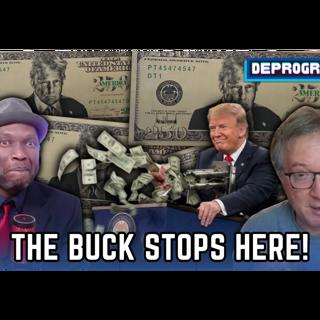 The Buck Stops Here | DeProgram with Ted Rall and Jamarl Thomas