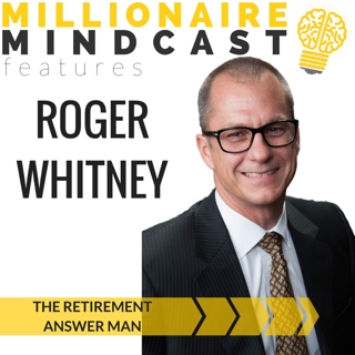 039: The Retirement Answer Man | Roger Whitney