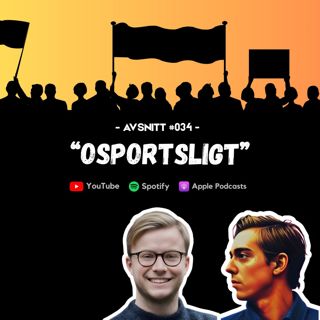#034 - Osportsligt