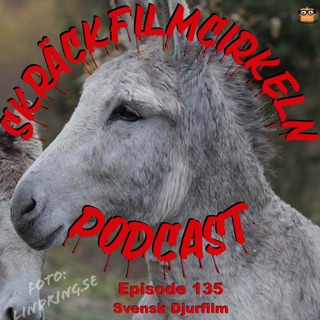 Episode 135 - Svensk Djurfilm