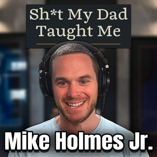 Ep: 56 - Mike Holmes