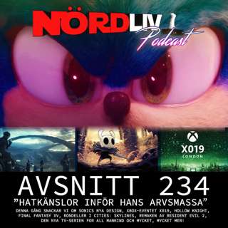 Avsnitt 234 – ”Hatkänslor inför hans arvsmassa"