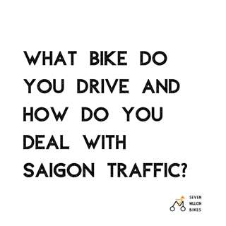 Rewind: What bike do you drive and how do you deal with Saigon traffic? Season 2 Compilation
