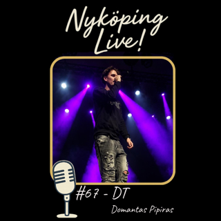 Nyköping Live! #67 - DT
