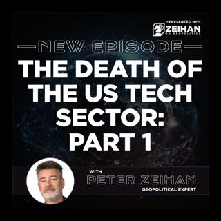 The Death of the US Tech Sector: Part 1 || Peter Zeihan