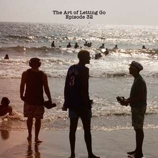 The Art Of Letting Go EP 32 (Conflicts)