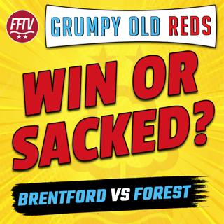 🔴 LIVE GOR | Out of Time? Will Marinakis Pull The Trigger? Brentford vs Nottingham Forest Preview