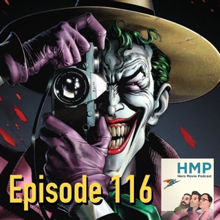 Episode 116- Batman: The Killing Joke (2016)