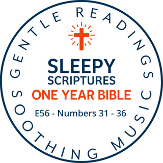 Sleepy Scriptures: Numbers 31–36 | Fall Asleep to the Bible in One Year