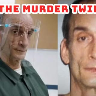 The murder twins- Stephen and Robert Spahalski