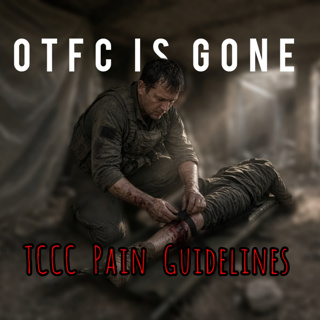 296 - Mission Capable Pain Control: The TCCC Analgesia Update Explained