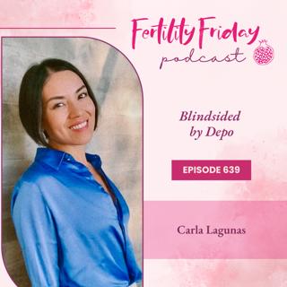 FFP 639 | Blindsided by Depo | FAMM Practitioner Series | Carla Lagunas