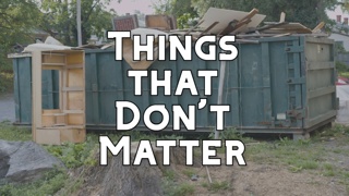 Things that Don’t Matter