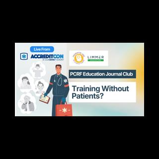 Training Without Patients? Live from ACCREDITCON