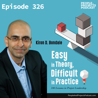 PPP 326 | Kiron Bondale Shares Project Leadership Lessons