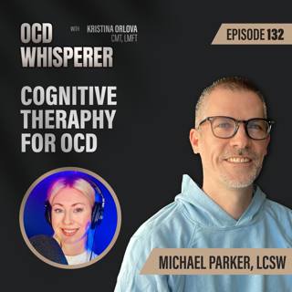 132. Cognitive Therapy for OCD