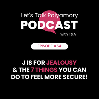 J is for JEALOUSY & the 7 Things You Can Do to Feel More SECURE