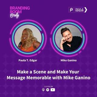 Make a Scene and Make Your Message Memorable with Mike Ganino