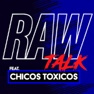 The End of Chicos Toxicos...