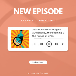 S2 Ep.1: 2025 Business Strategies: Authenticity, Microlearning & the Future of Work