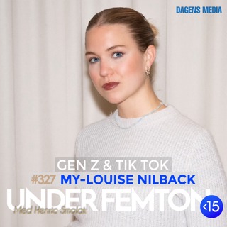 #327 Gen Z & TikTok - My-Louise Nilback