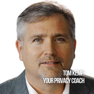 Tom Kemp: Your Privacy Coach