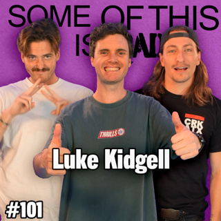 Lady Legging w/ Luke Kidgell | SOTIB #101