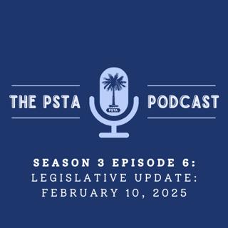 PSTA Legislative Update: February 10, 2025