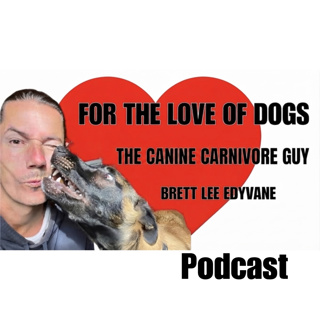 Man’s Best Friend is a Carnivore | For the Love of Dogs S3E41