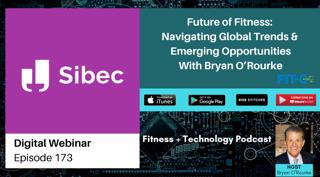 Future of Fitness: Navigating Global Trends & Emerging Opportunities With Bryan O'Rourke