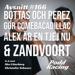 166. Bottas och Perez gör Cadillacomeback, Alex är en Tjej nu & Zandvoort